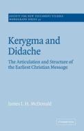 Kerygma and Didache di James I. H. McDonald edito da Cambridge University Press