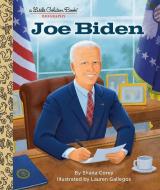 My Little Golden Book about Joe Biden di Shana Corey edito da GOLDEN BOOKS PUB CO INC