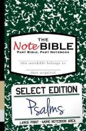 The Notebible: Select Edition - Old Testament Psalms di Christian Michael edito da Scroll Media