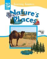 Nature's Places edito da WORLD BOOK INC