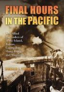 Young, D:  Final Hours in the Pacific di Donald J. Young edito da McFarland