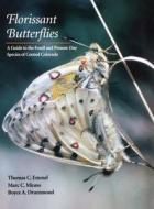 Florissant Butterflies di Thomas C. Emmel, Marc C. Minno, Boyce A. Drummond edito da Stanford University Press