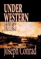 Under Western Eyes by Joseph Conrad, Fiction, Classics di Joseph Conrad edito da Wildside Press