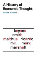 A History of Economic Thought di William J. Barber edito da WESLEYAN UNIV PR