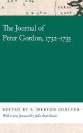 The Journal of Peter Gordon, 1732-1735 edito da University of Georgia Press