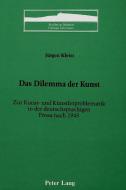 Das Dilemma der Kunst di Jürgen Kleist edito da Lang, Peter