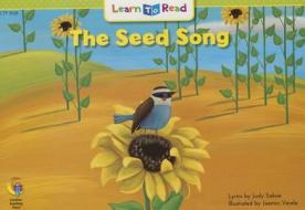 Seed Song di Judy Saksie, Rozanne L. Williams edito da Creative Teaching Press