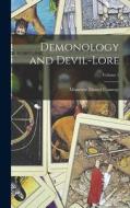 Demonology and Devil-Lore; Volume 1 di Moncure Daniel Conway edito da LEGARE STREET PR