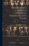 Shakespeare's Comedies, Histories, Tragedies, and Poems; Volume 1 di John Payne Collier edito da LEGARE STREET PR
