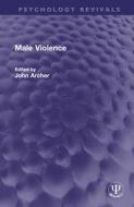 Male Violence edito da Taylor & Francis Ltd