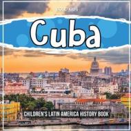 Cuba di Bold Kids edito da Bold Kids
