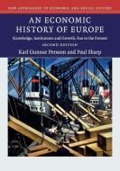 An Economic History of Europe di Karl Gunnar Persson edito da Cambridge University Pr.