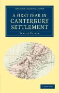 A First Year in Canterbury Settlement di Samuel Butler edito da Cambridge University Press