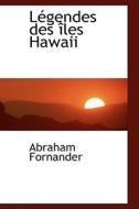 L Gendes Des Les Hawaii di Abraham Fornander edito da Bibliolife