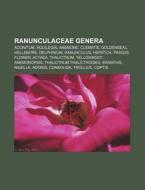 Ranunculaceae Genera: Aconitum, Aquilegi di Books Llc edito da Books LLC, Wiki Series
