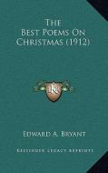 The Best Poems on Christmas (1912) edito da Kessinger Publishing