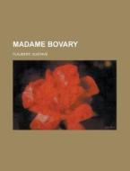 Madame Bovary di Gustave Flaubert edito da Rarebooksclub.com