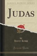 Judas (classic Reprint) di Harry Kemp edito da Forgotten Books