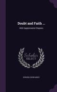 Doubt And Faith ... di Edward John Hardy edito da Palala Press