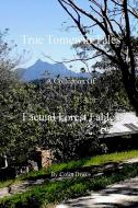True Tomewin Tales di Colin Drake edito da Lulu.com