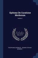 Epitome De Curatione Morborum; Volume 1 di THEOPHANES NONNUS edito da Lightning Source Uk Ltd