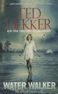 Water Walker di Ted Dekker edito da Thorndike Press