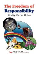 The Freedom of Responsibility di Cliff Woffenden edito da 1st Book Library