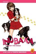 Inubaka: Crazy for Dogs, Volume 9 di Yukiya Sakuragi edito da Viz Media