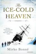 Ice-Cold Heaven di Mirko Bonne edito da OVERLOOK PR