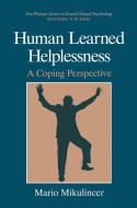 Human Learned Helplessness di Mario Mikulincer edito da Springer US