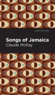 Songs of Jamaica di Claude Mckay edito da MINT ED