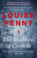 The Madness Of Crowds di Louise Penny edito da Hodder & Stoughton