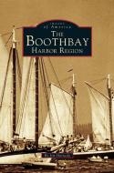 Boothbay Harbor Region di Jim Harnedy edito da ARCADIA LIB ED