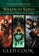 Wrath of Kings: A Chronicle of the Dread Empire di Glen Cook edito da NIGHT SHADE BOOKS