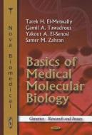 Basics of Medical Molecular Biology di Tarek H. El-Metwally edito da Nova Science Publishers Inc