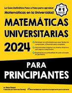 Matemáticas Universitarias Para Principiantes di Reza Nazari edito da Amazon Digital Services LLC - Kdp