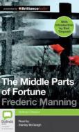 The Middle Parts of Fortune di Frederic Manning edito da Bolinda Audio