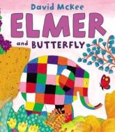 Elmer and Butterfly di David McKee edito da Andersen Press
