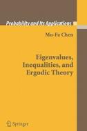 Eigenvalues, Inequalities, and Ergodic Theory di Mu-Fa Chen edito da Springer London