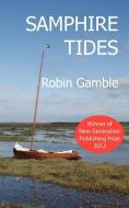 Samphire Tides di Robin Gamble edito da New Generation Publishing