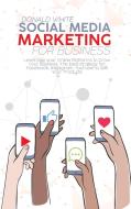 Social Media Marketing for Business di Donald White edito da Donald White