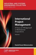 International Project Management, Volume I di Hamid Doost Mohammadian edito da Momentum Press