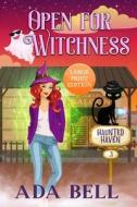 Open for Witchness di Ada Bell edito da Empress Books