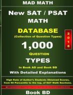 2018 New SAT / PSAT Math Database Book Bd: Collection of 1,000 Question Types di John Su edito da Createspace Independent Publishing Platform