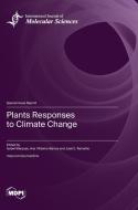 Plants Responses to Climate Change edito da MDPI AG