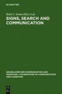 Signs, Search and Communication: Semiotic Aspects of Artificial Intelligence edito da Walter de Gruyter