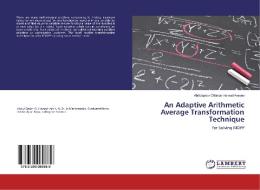 An Adaptive Arithmetic Average Transformation Technique di Abdulqader Othman Hamad Ameen edito da LAP LAMBERT Academic Publishing
