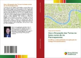 Uso e Ocupação das Terras no baixo curso do rio Paranapanema: di Diogo Laércio Gonçalves edito da Novas Edições Acadêmicas