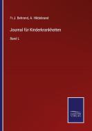 Journal für Kinderkrankheiten di Fr. J. Behrend, A. Hildebrand edito da Salzwasser-Verlag