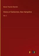 History of Sanbornton, New Hampshire di Moses Thurston Runnels edito da Outlook Verlag